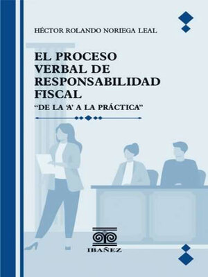 cover image of El proceso verbal de responsabilidad fiscal